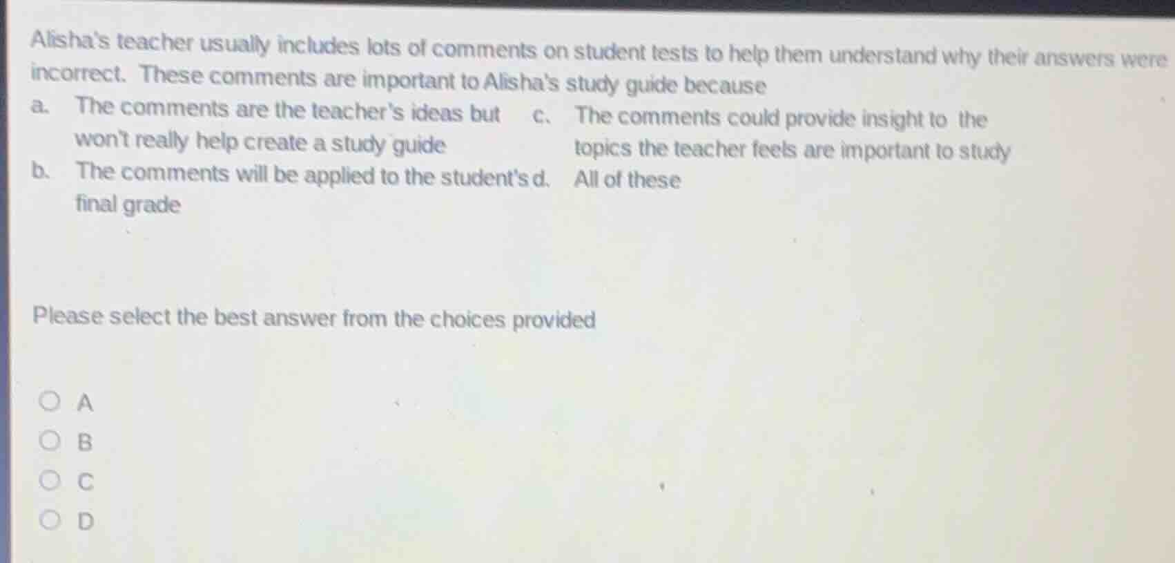 alishas teacher usually includes lots of comments on student tests to h…