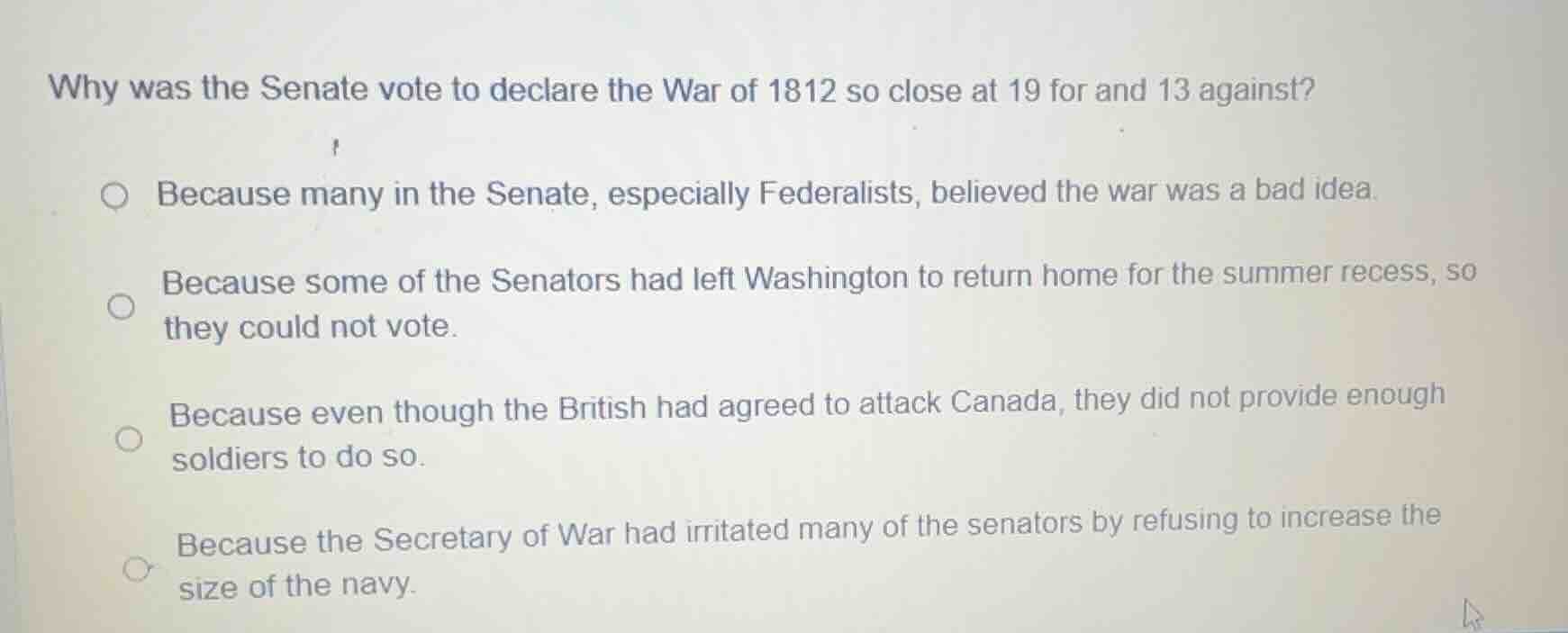 why was the senate vote to declare the war of 1812 so close at 19 for a…