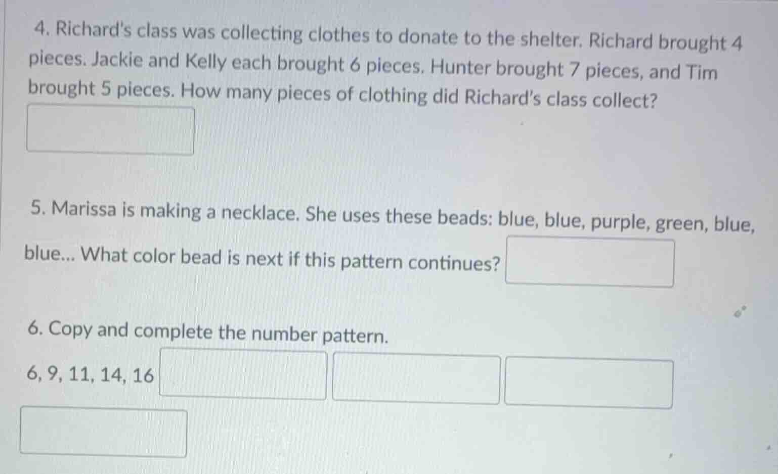 4. richards class was collecting clothes to donate to the shelter. rich…