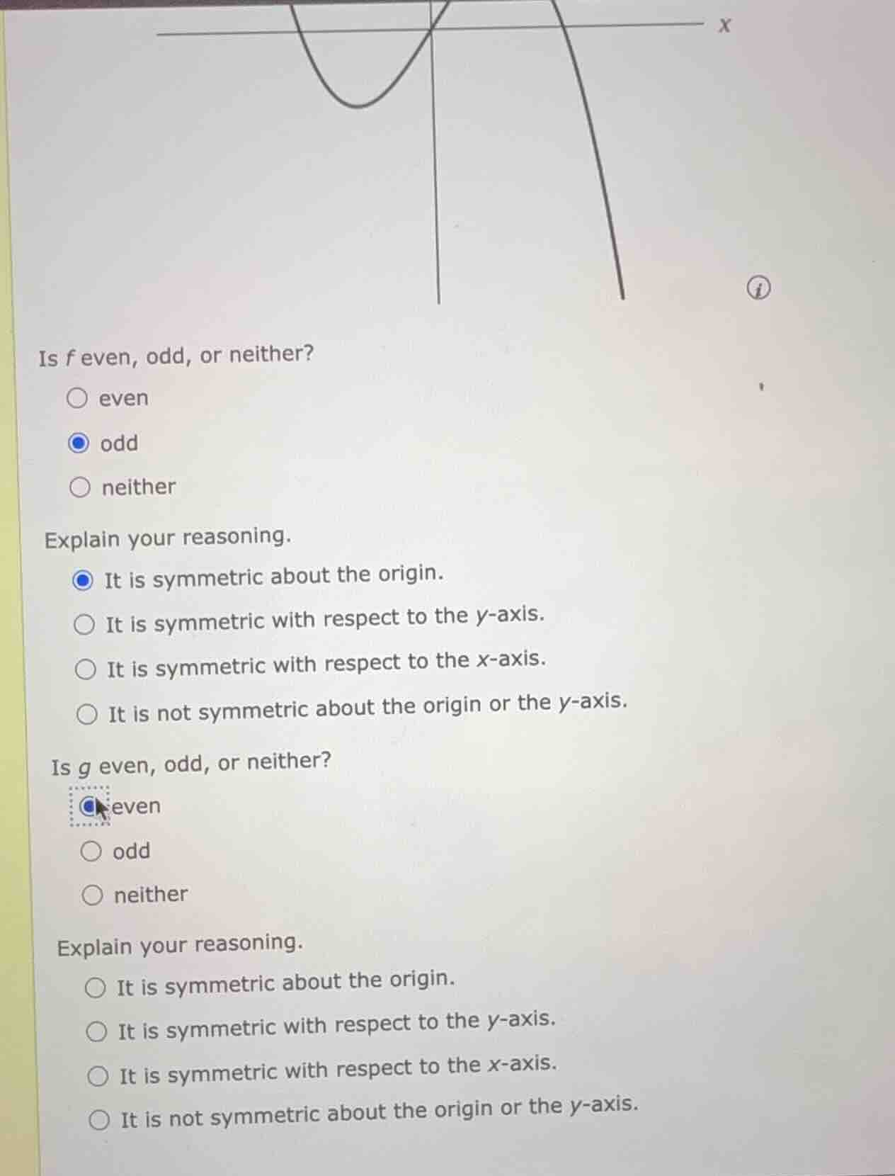 is f even, odd, or neither? ○ even ● odd ○ neither explain your reasoni…