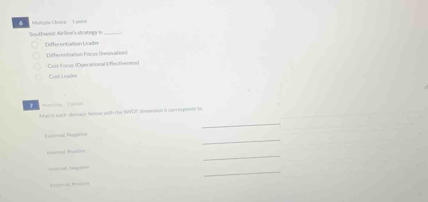 6 multiple choice 1 point southwest airlines strategy is ______. differ…