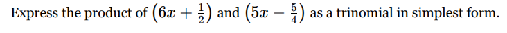 express the product of \\(\\left(6x + \\frac{1}{2}\ ight)\\) and \\(\\l…