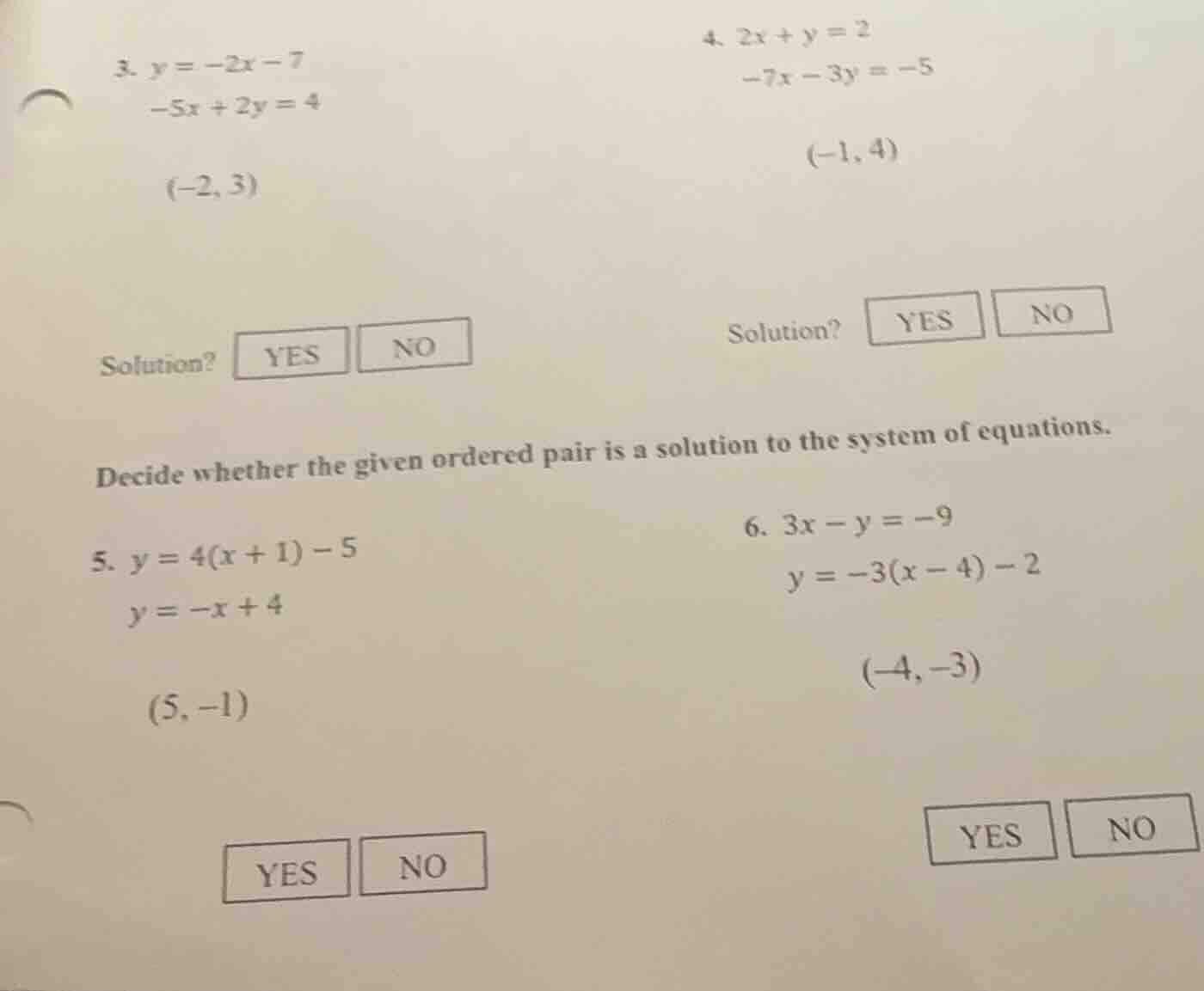 3. $y = -2x - 7$ $-5x + 2y = 4$ $(-2, 3)$ solution? $square$ yes $squar…