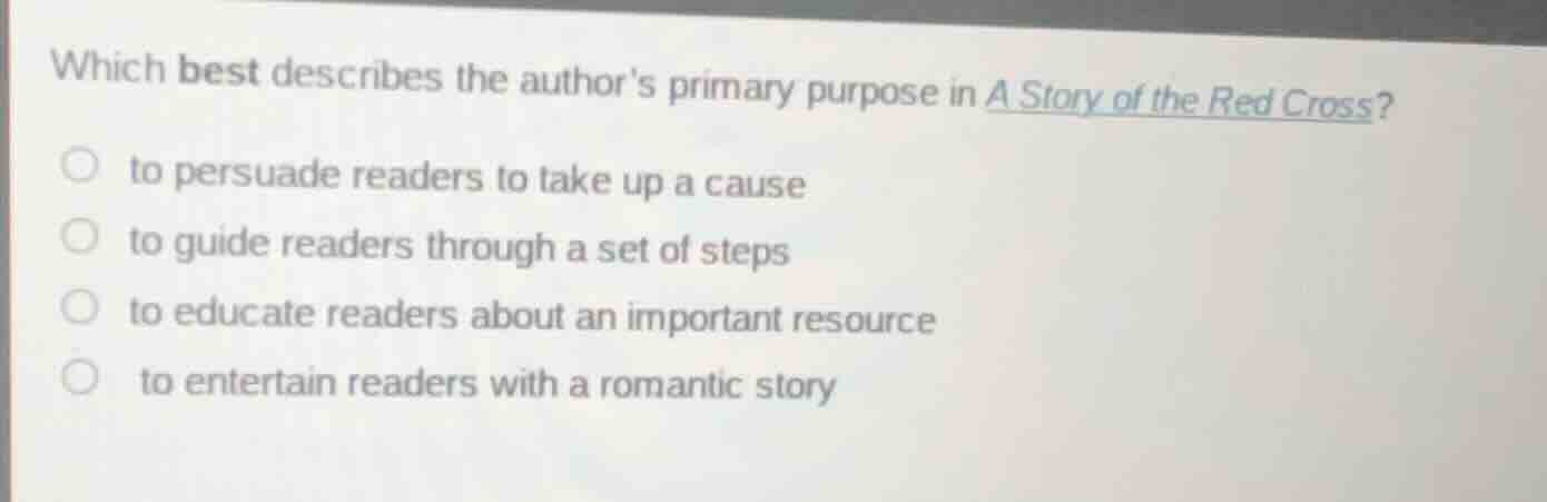 which best describes the authors primary purpose in a story of the red …