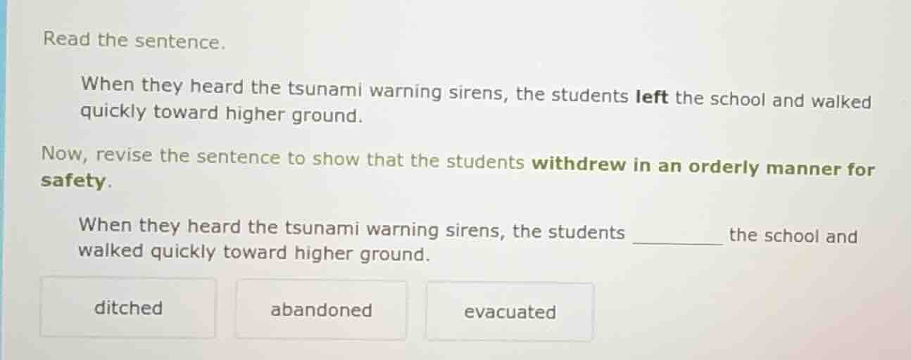 read the sentence. when they heard the tsunami warning sirens, the stud…