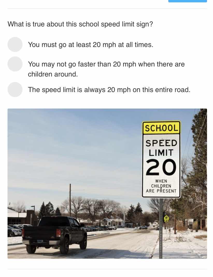 what is true about this school speed limit sign? you must go at least 2…