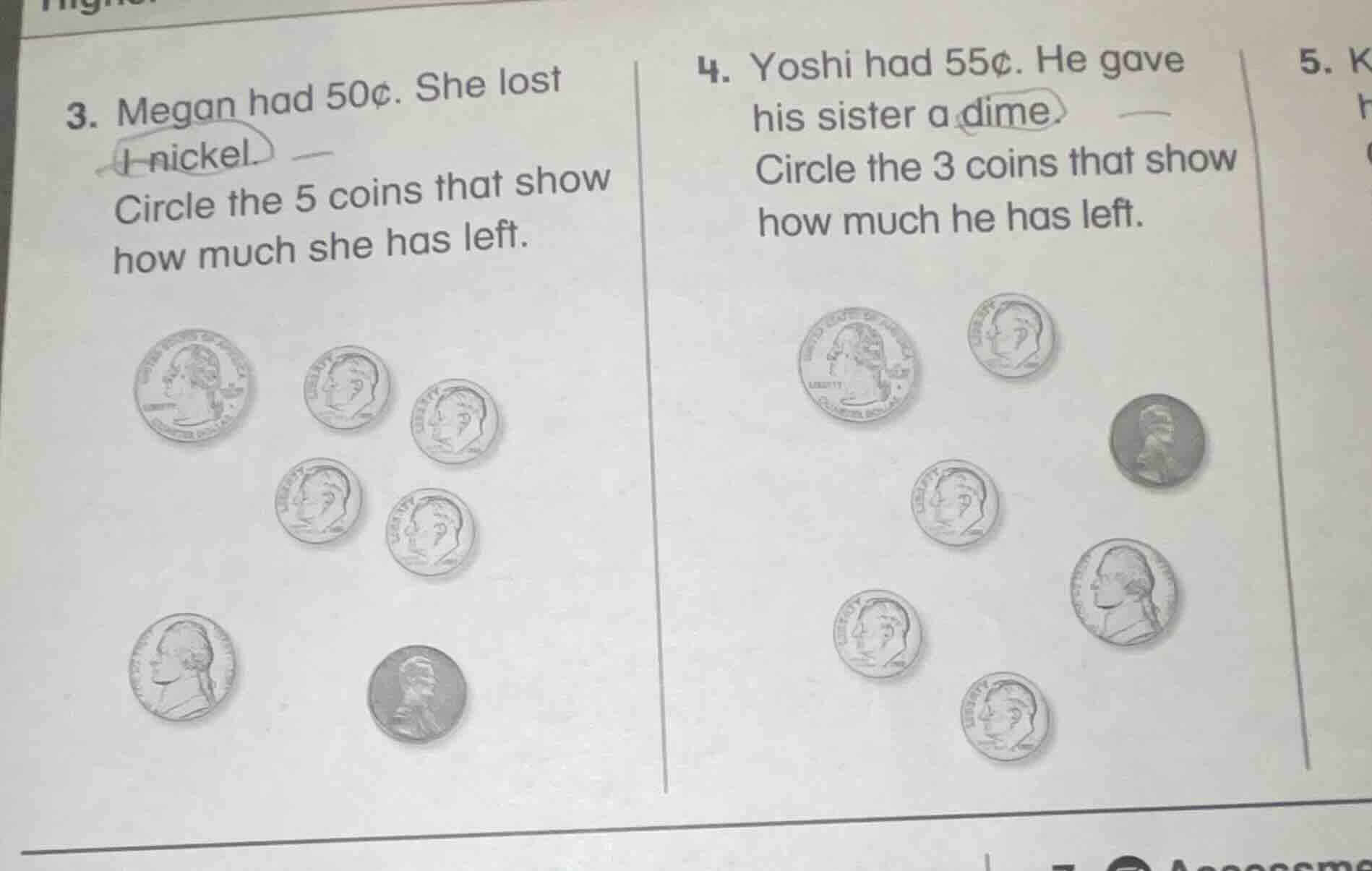 3. megan had 50¢. she lost 1 nickel. circle the 5 coins that show how m…