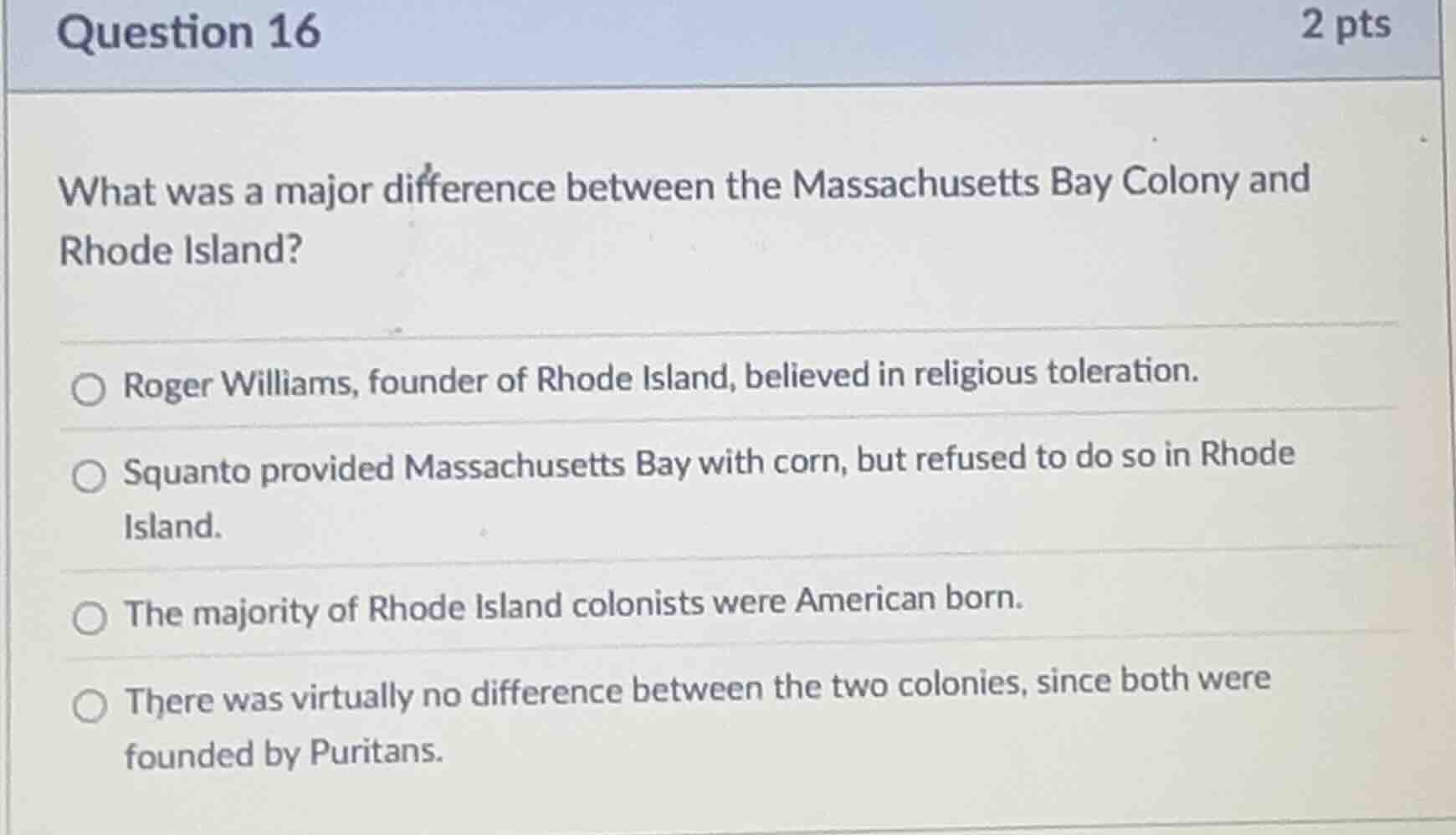 question 16 2 pts what was a major difference between the massachusetts…