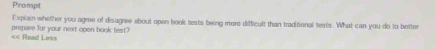 prompt explain whether you agree of disagree about open book tests bein…