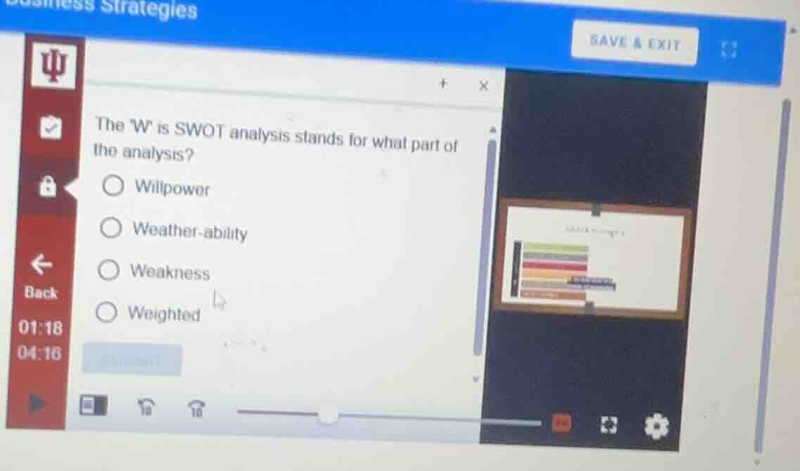 the w in swot analysis stands for what part of the analysis? ○ willpowe…