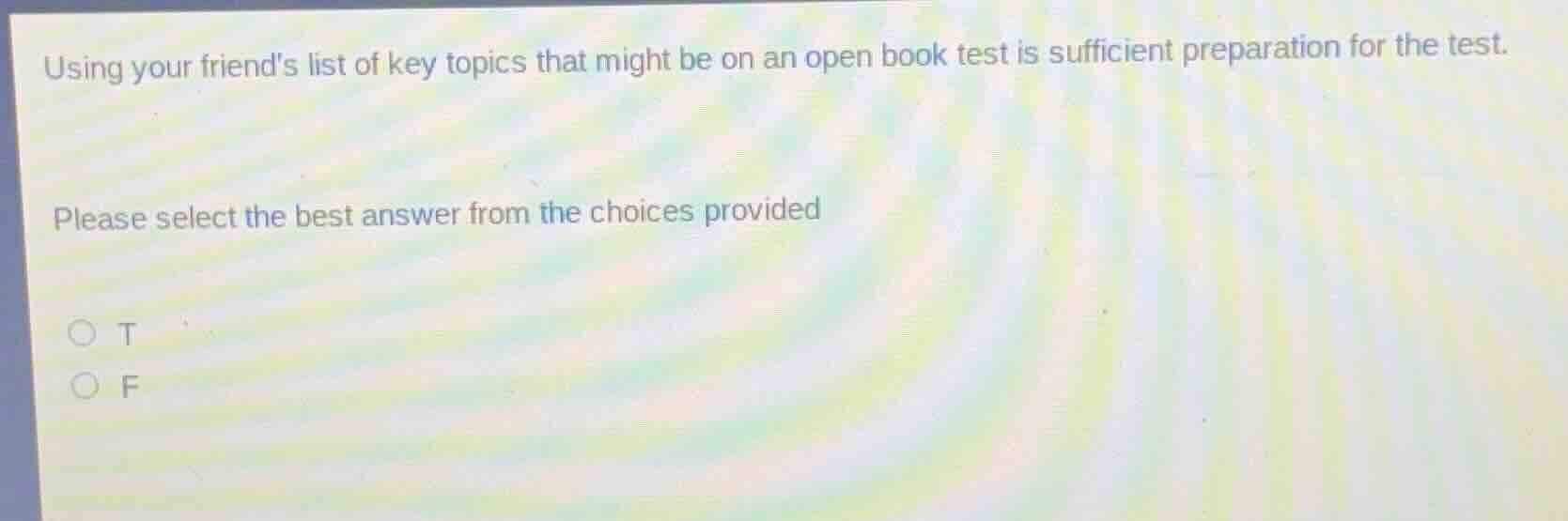 using your friends list of key topics that might be on an open book tes…