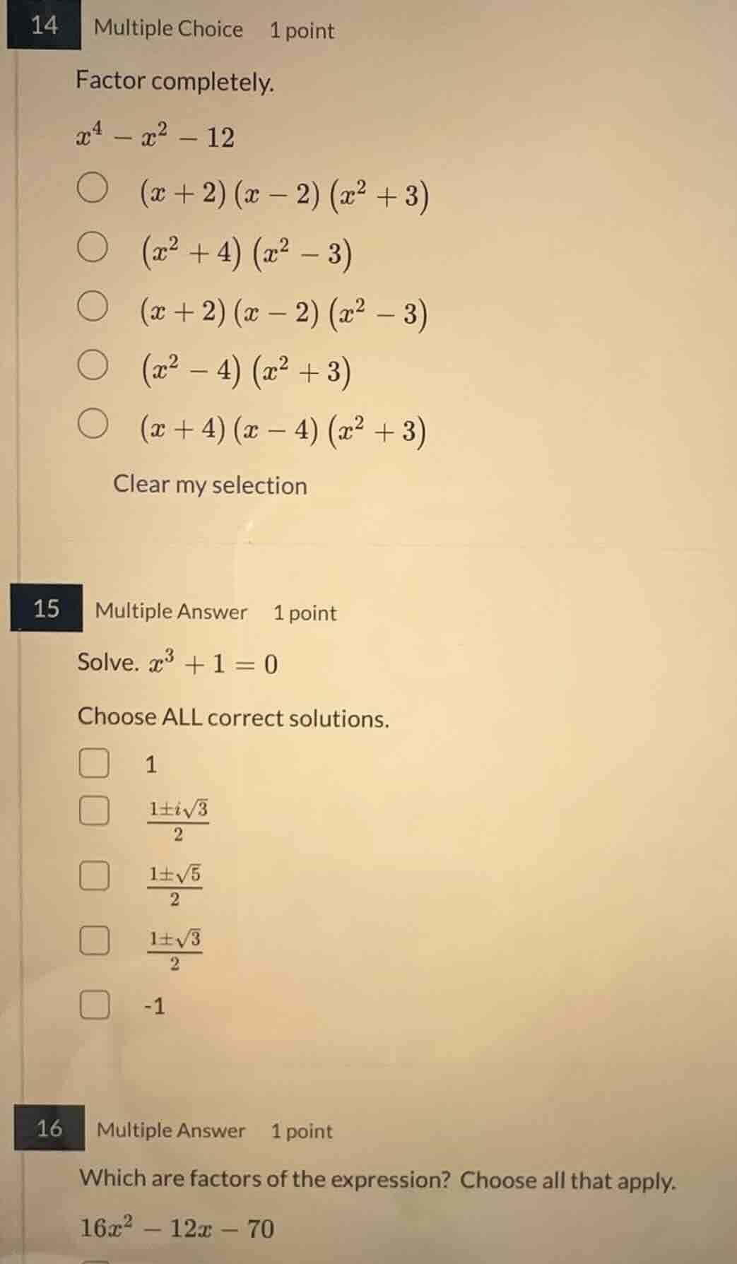 14 multiple choice 1 point factor completely. $x^4 - x^2 - 12$ $\\bigci…