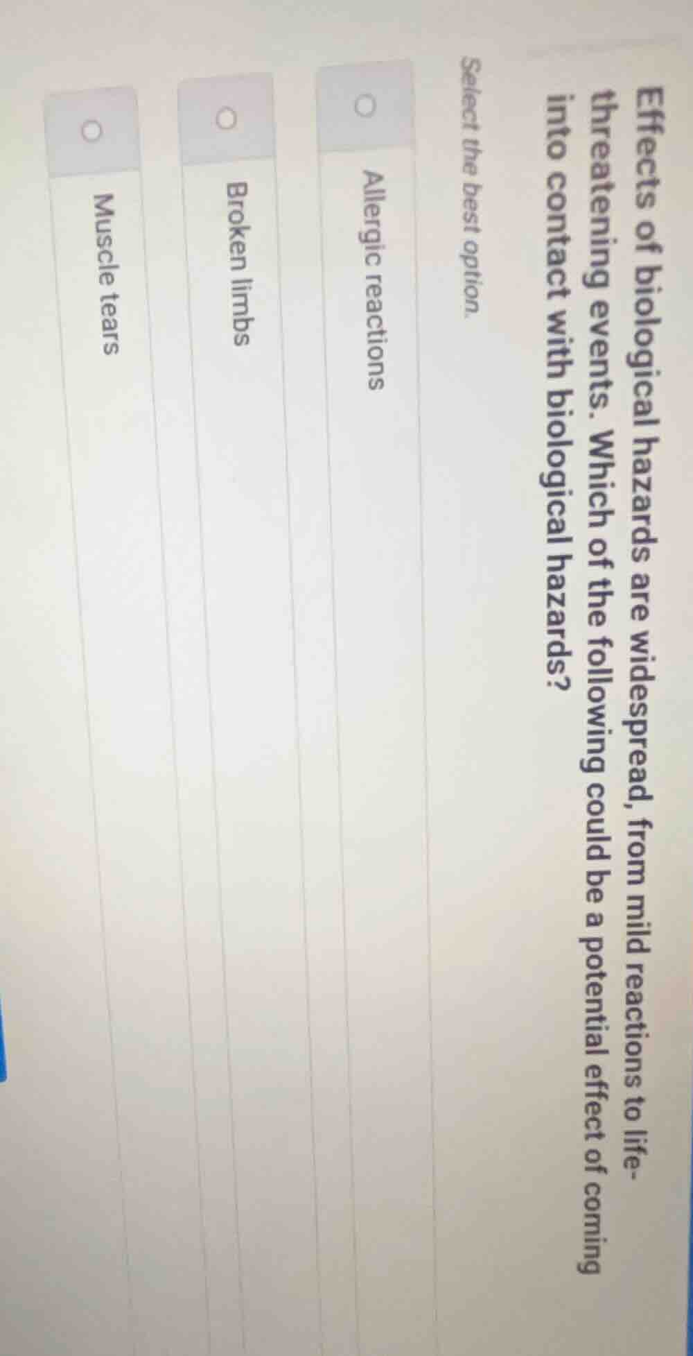 effects of biological hazards are widespread, from mild reactions to li…
