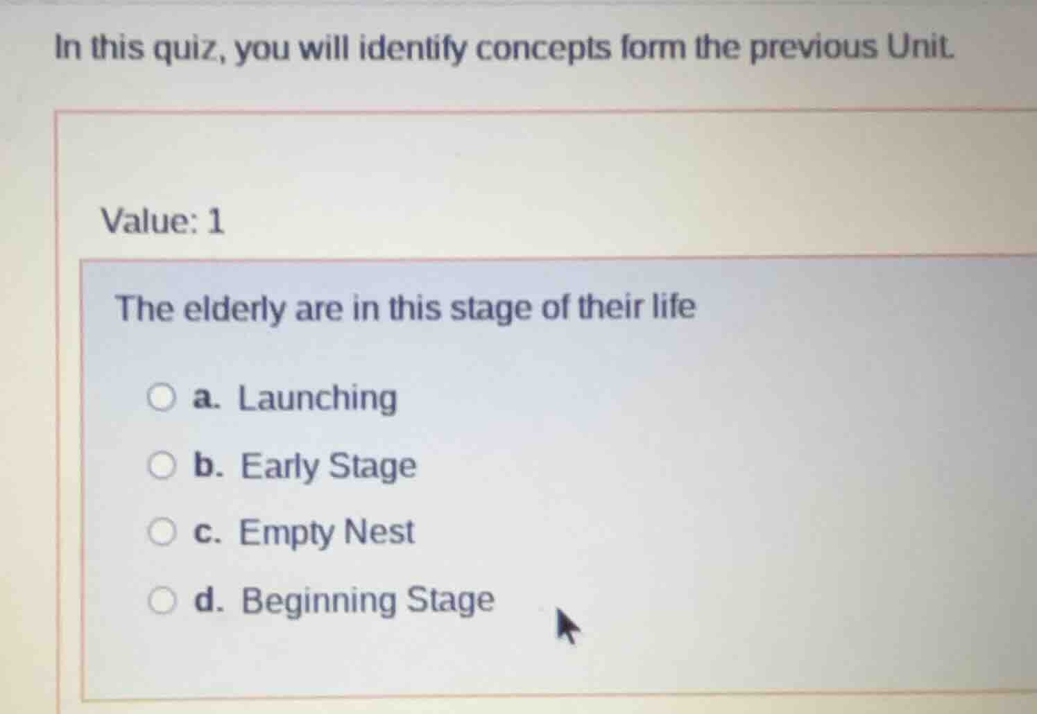 in this quiz, you will identify concepts form the previous unit. value:…