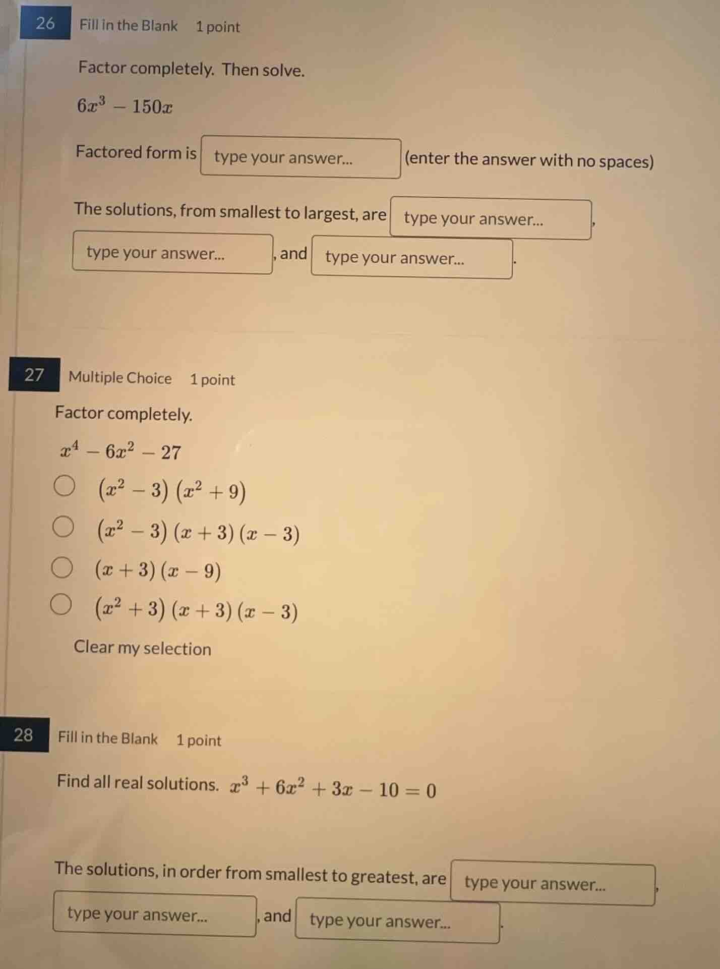 26 fill in the blank 1 point factor completely. then solve. $6x^3 - 150…