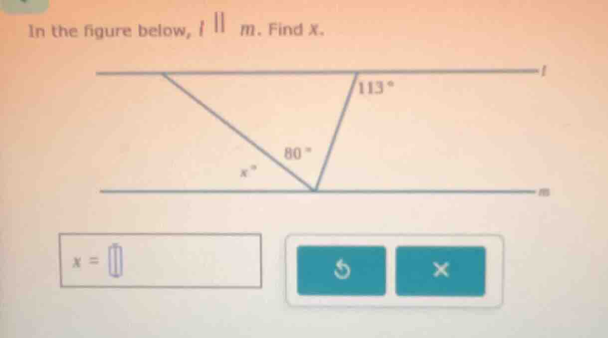 in the figure below, ( l parallel m ). find ( x ).