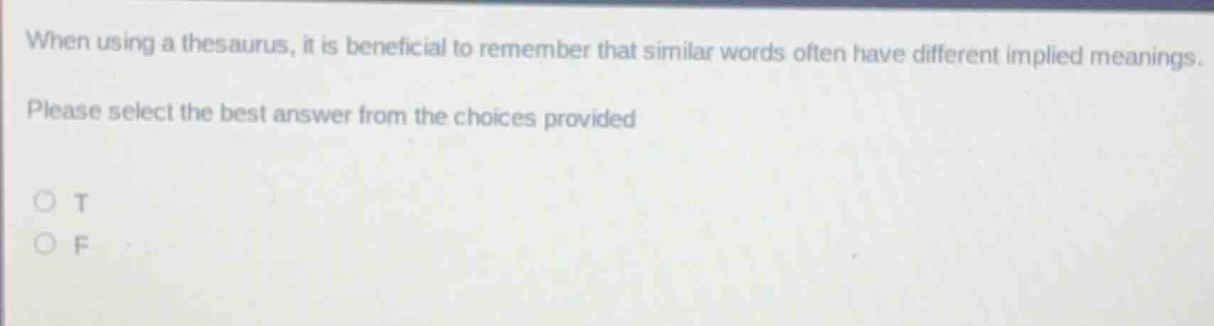 when using a thesaurus, it is beneficial to remember that similar words…