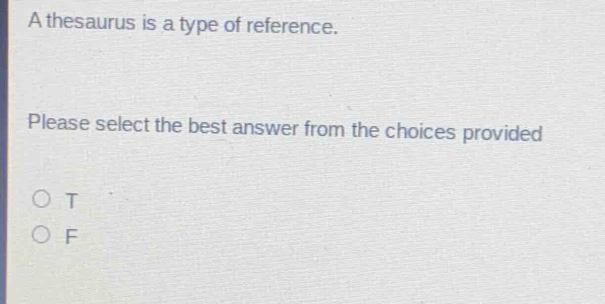 a thesaurus is a type of reference. please select the best answer from …