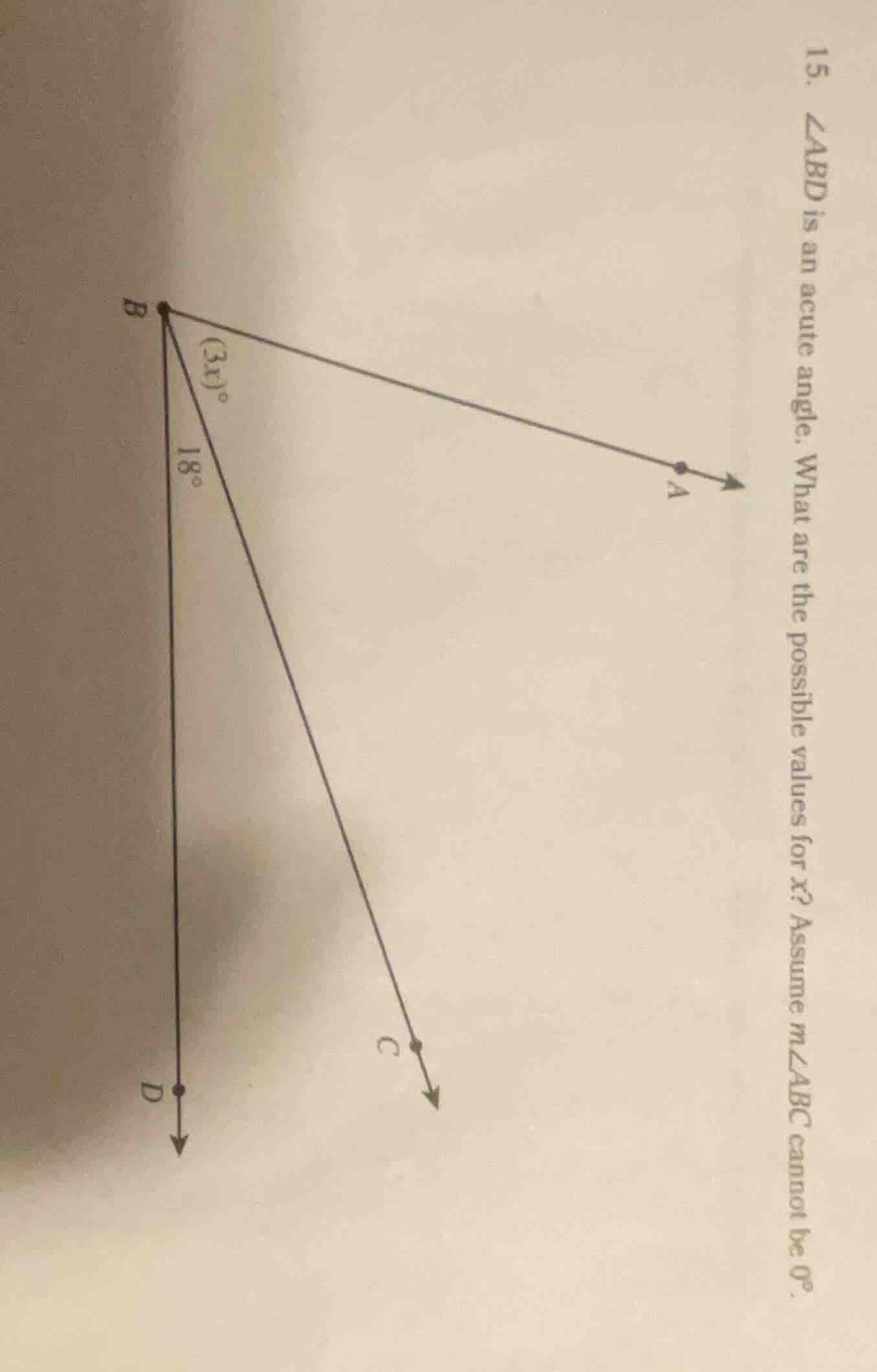 15. ∠abd is an acute angle. what are the possible values for x? assume …