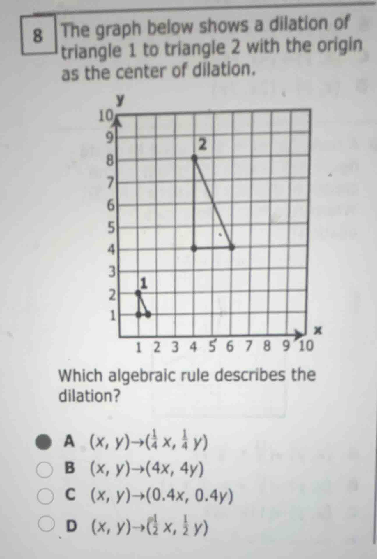 8 the graph below shows a dilation of triangle 1 to triangle 2 with the…