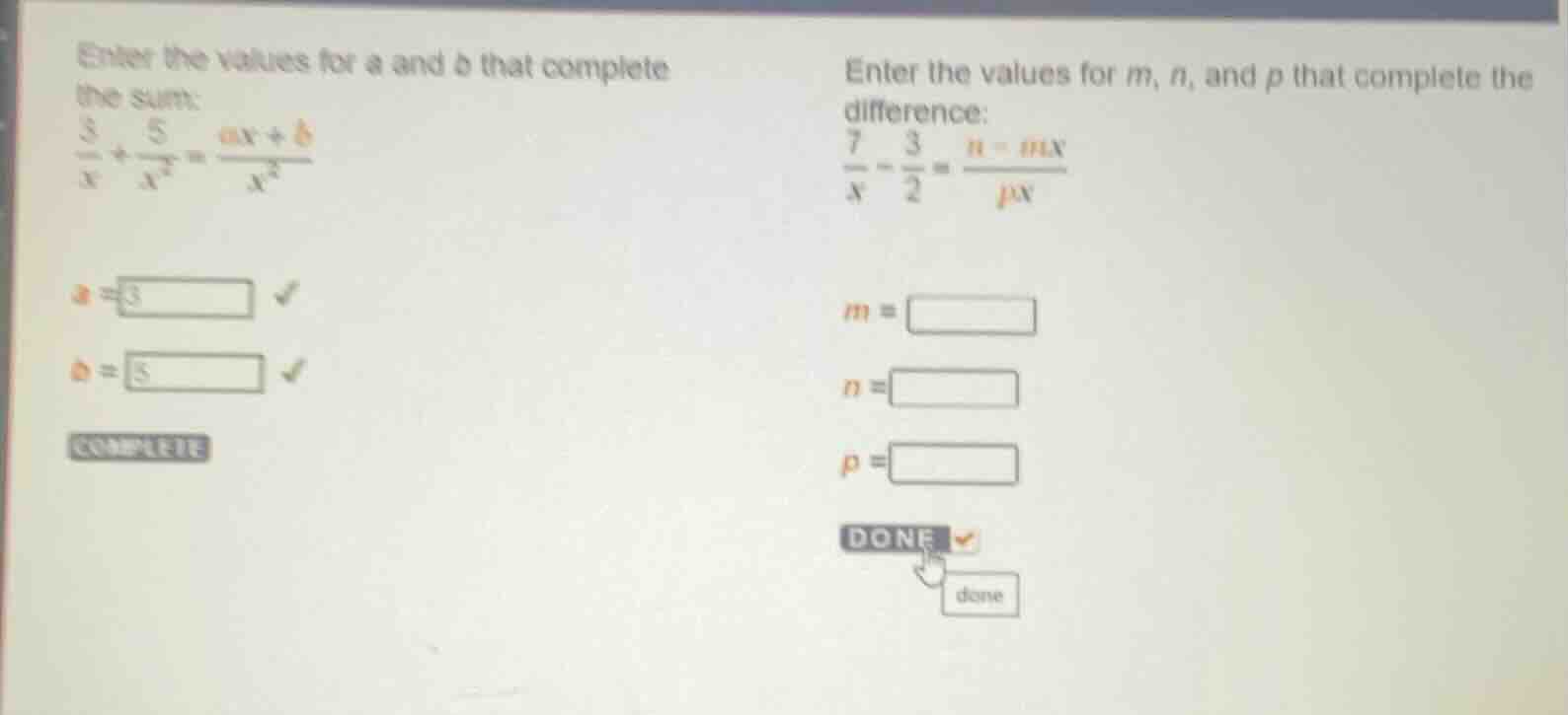 enter the values for a and b that complete the sum: \\(\\frac{3}{x}+\\f…