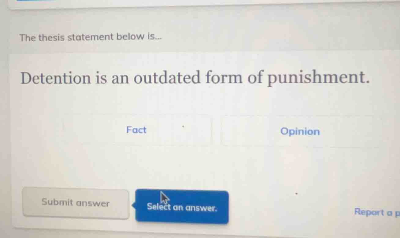 the thesis statement below is... detention is an outdated form of punis…