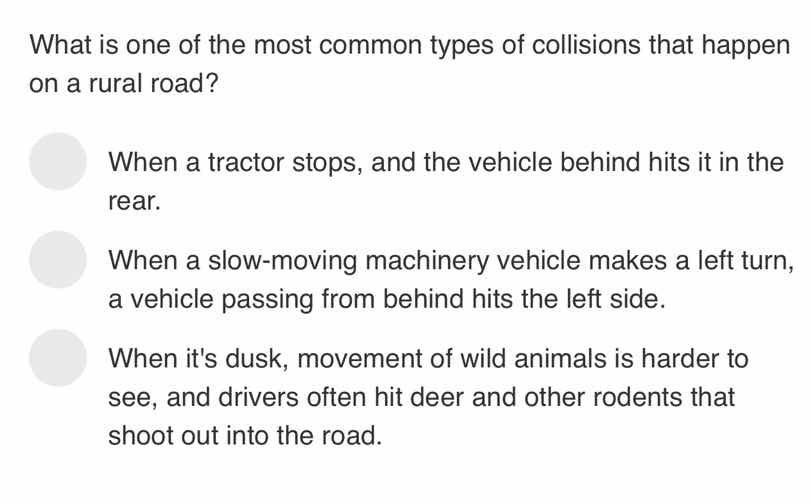 what is one of the most common types of collisions that happen on a rur…