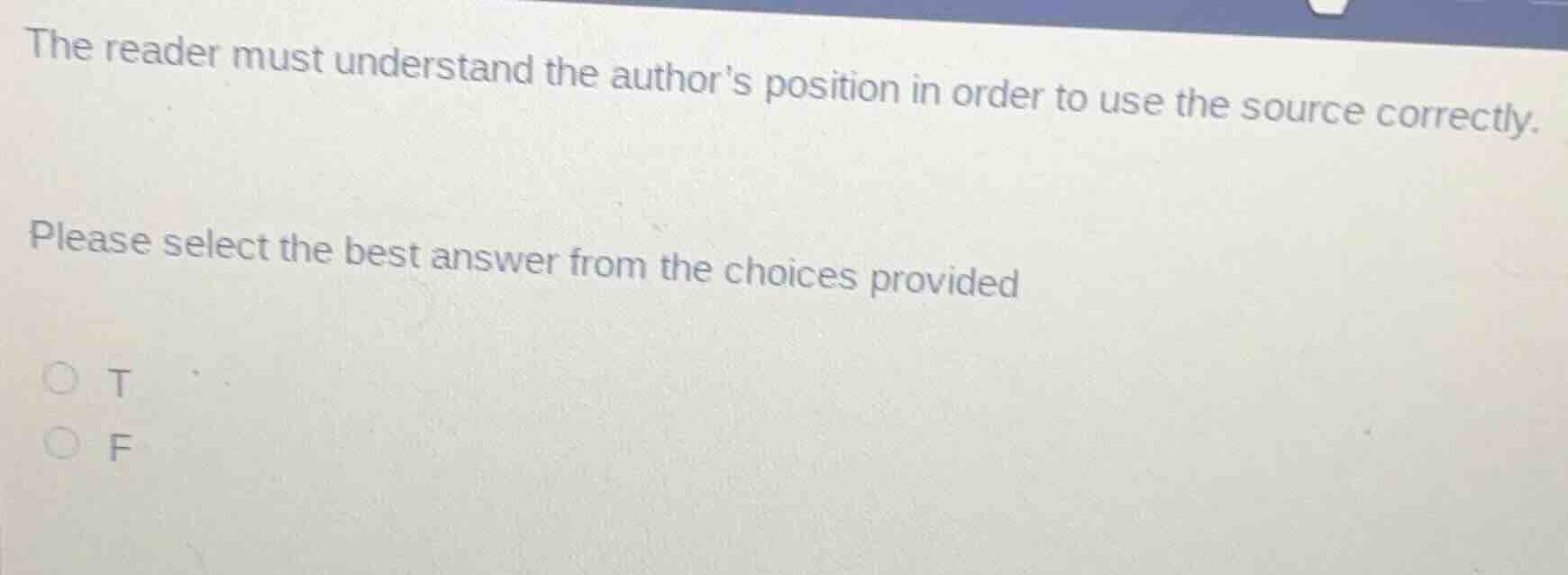 the reader must understand the authors position in order to use the sou…