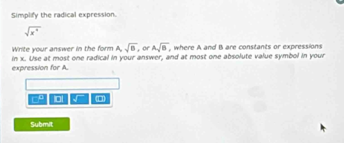 simplify the radical expression. \\sqrt{x^{4}} write your answer in the…
