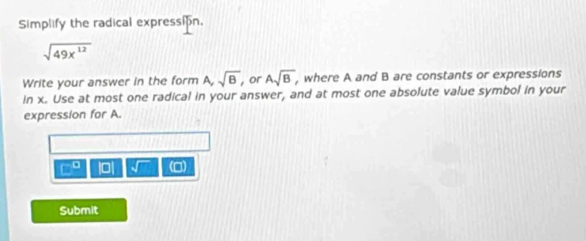 simplify the radical expression. \\(\\sqrt{49x^{12}}\\) write your answ…