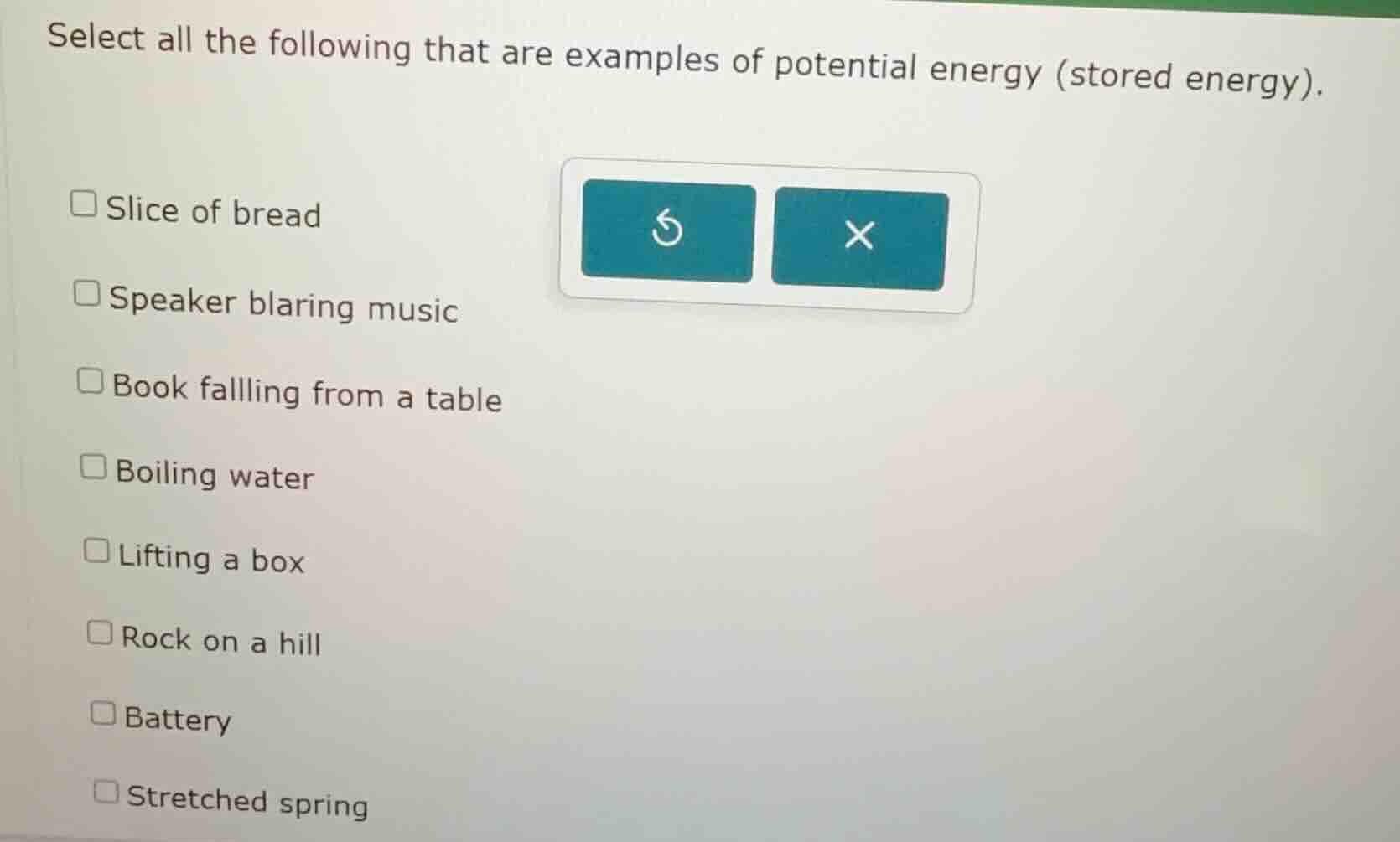 select all the following that are examples of potential energy (stored …