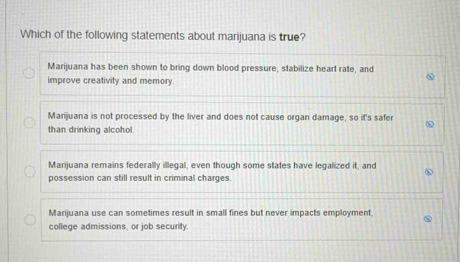 which of the following statements about marijuana is true? marijuana ha…