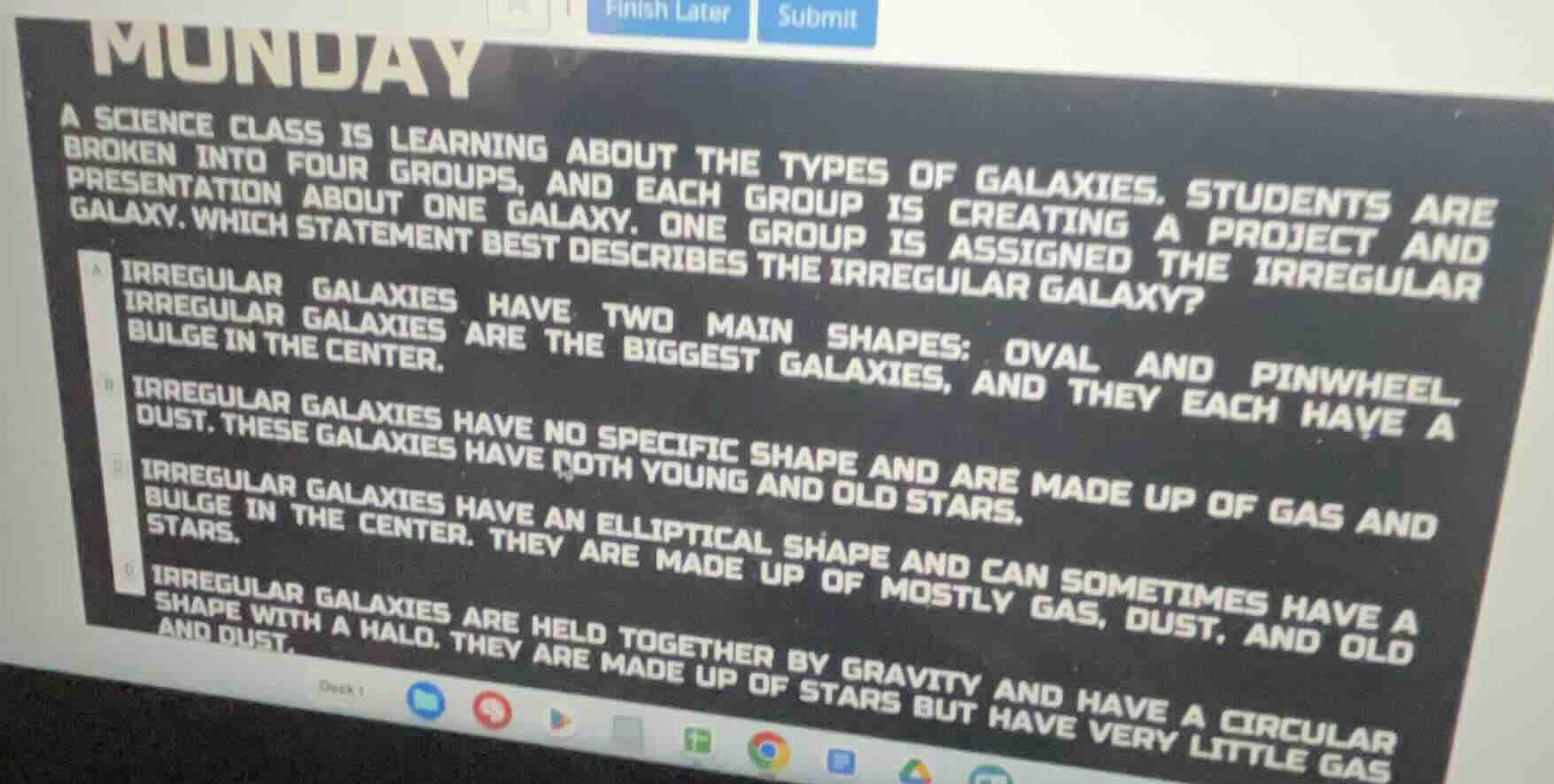 a science class is learning about the types of galaxies. students are b…