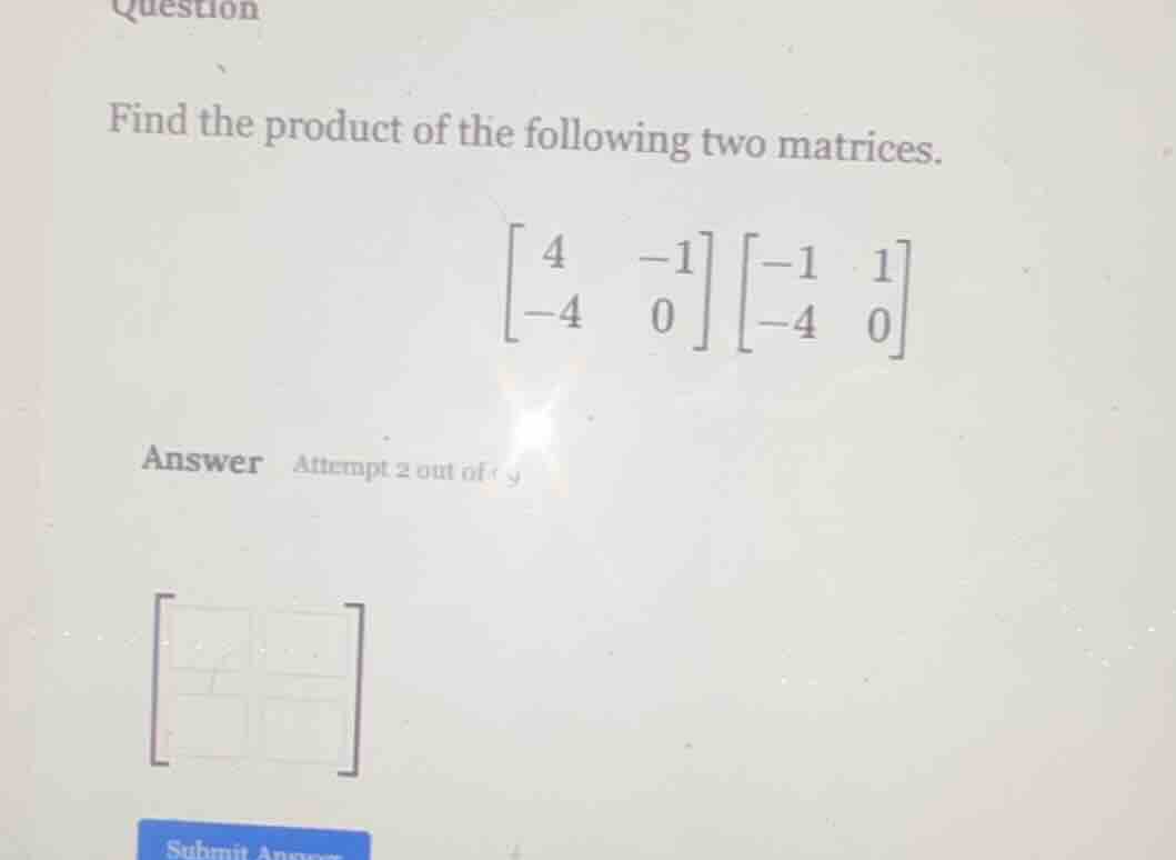 question find the product of the following two matrices. \\(\\begin{bma…