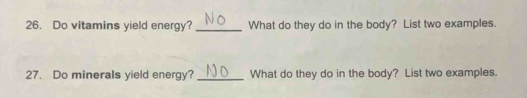 26. do vitamins yield energy? ____ what do they do in the body? list tw…