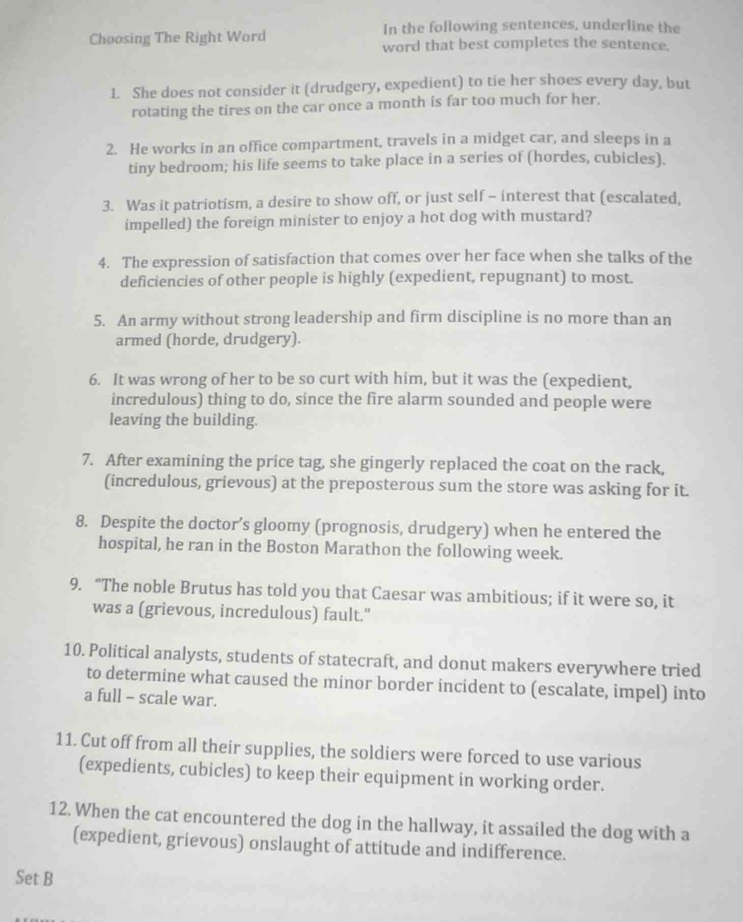 choosing the right word in the following sentences, underline the word …