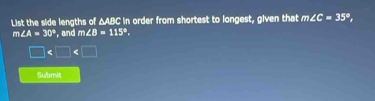 list the side lengths of $\\triangle abc$ in order from shortest to lon…
