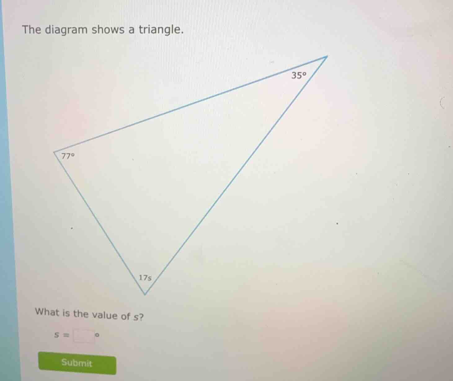the diagram shows a triangle. what is the value of s? s = \\square^\\ci…