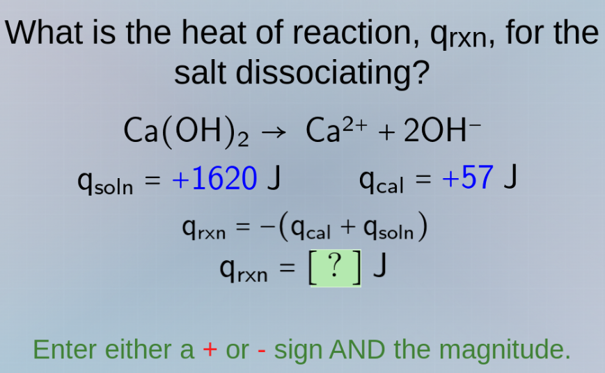 what is the heat of reaction, qrxn, for the salt dissociating? ca(oh)₂ …