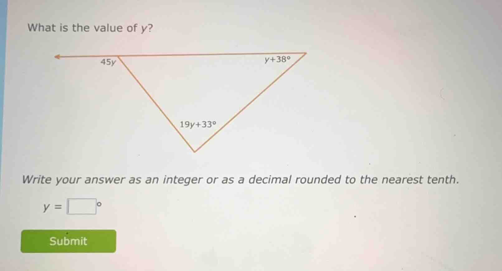 what is the value of y? 45y, y+38°, 19y+33° write your answer as an int…