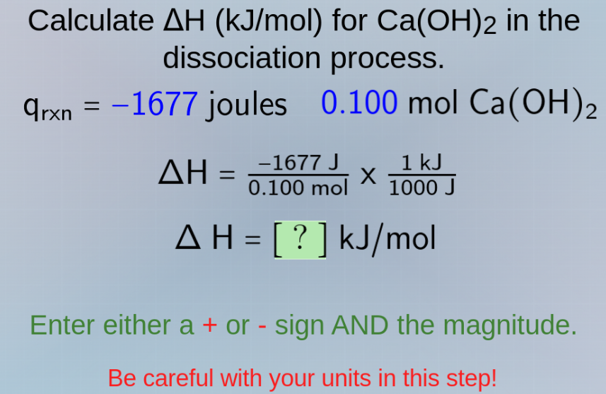 calculate $\\delta$h (kj/mol) for ca(oh)$_2$ in the dissociation proces…
