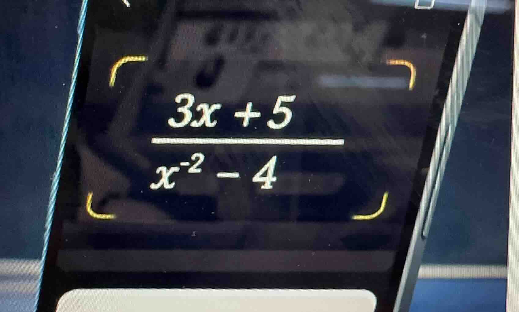 (\frac{3x + 5}{x^{-2}-4})