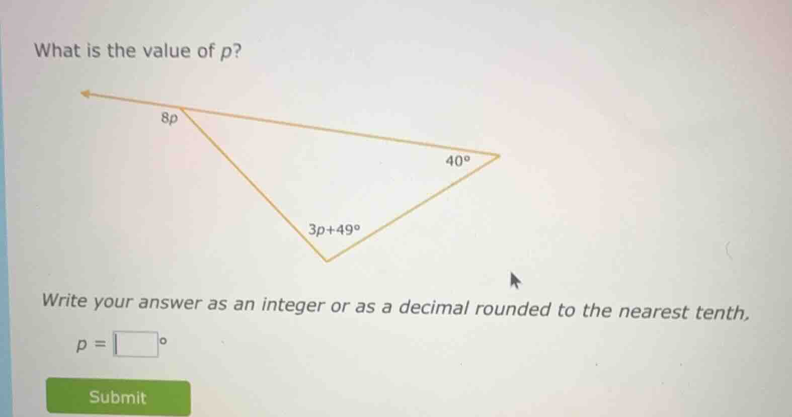 what is the value of p? 8p 40° 3p+49° write your answer as an integer o…
