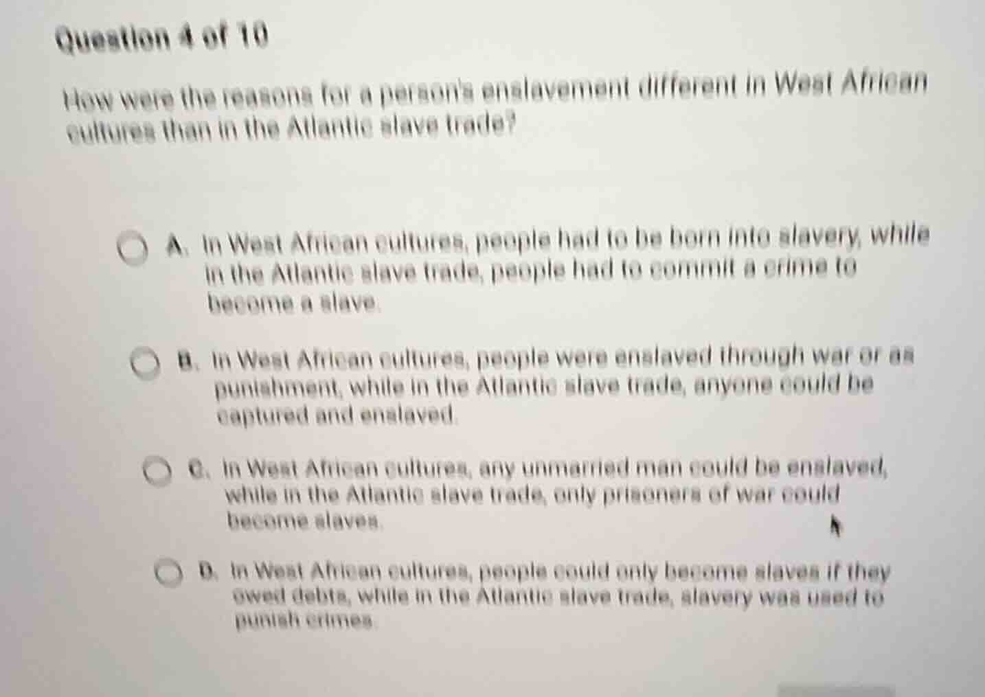 question 4 of 10 how were the reasons for a persons enslavement differe…
