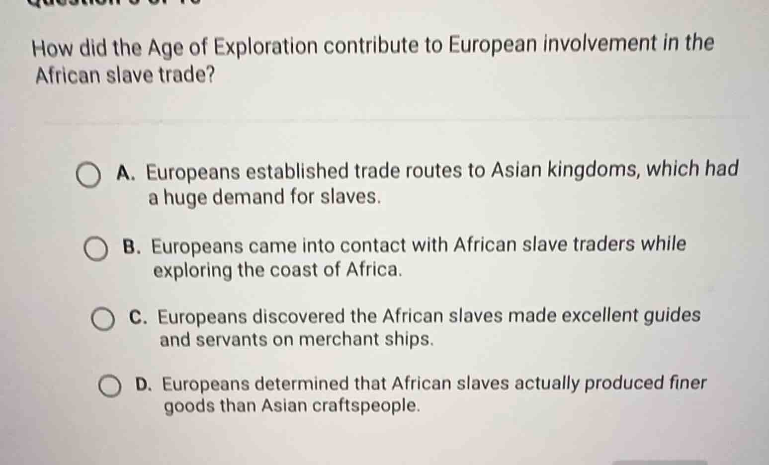 how did the age of exploration contribute to european involvement in th…