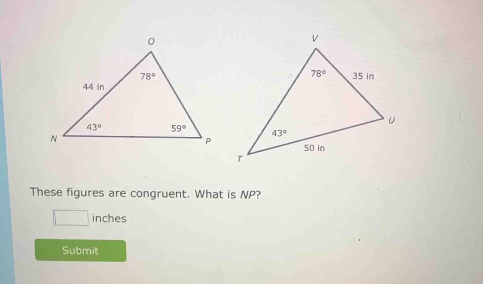 these figures are congruent. what is np? □ inches submit