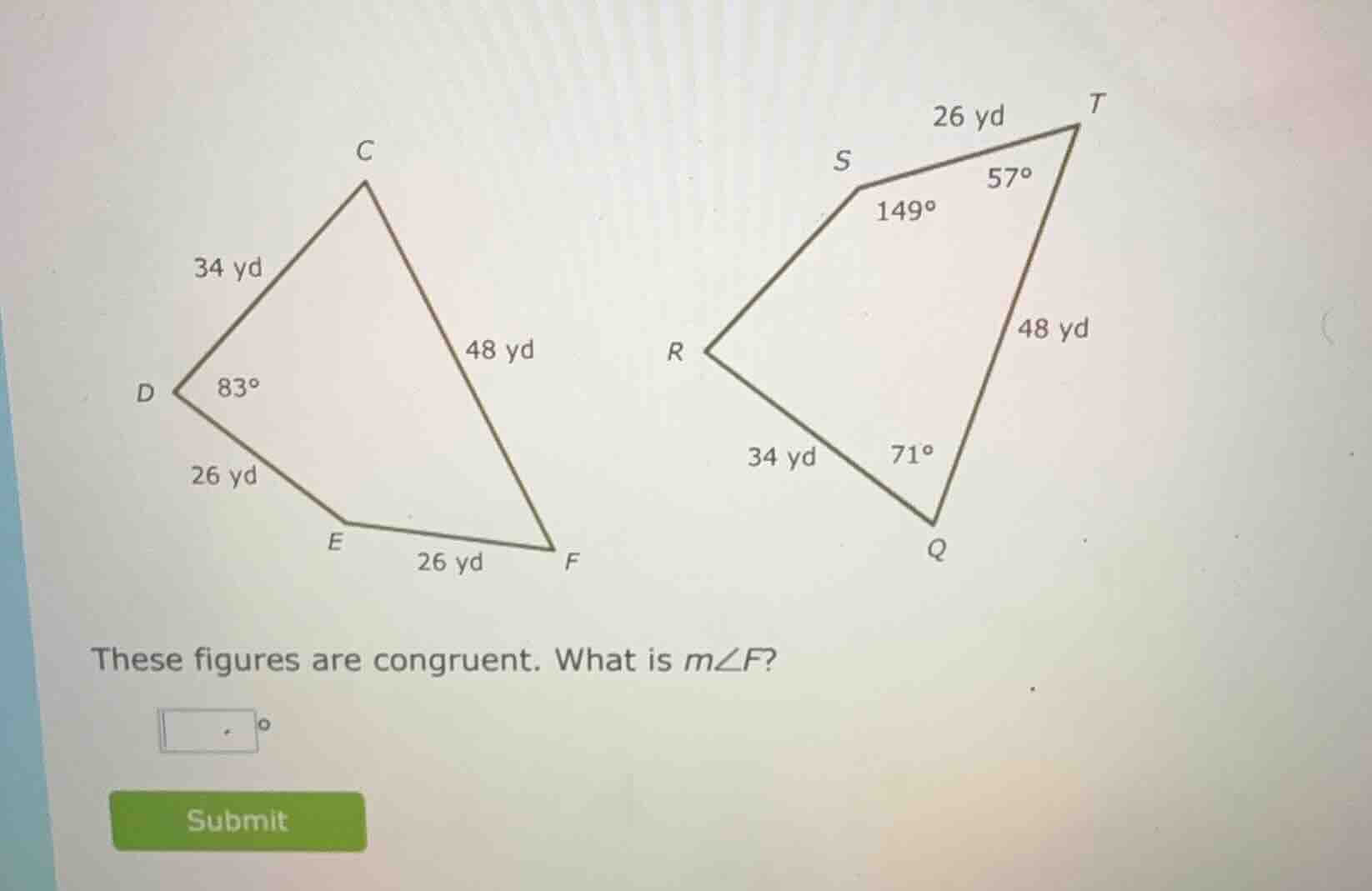 these figures are congruent. what is ( mangle f )?
