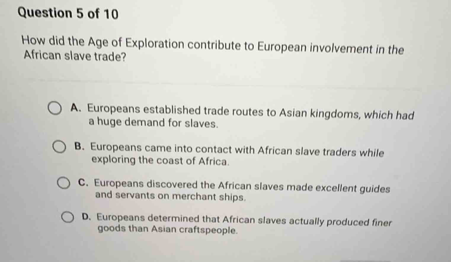 question 5 of 10 how did the age of exploration contribute to european …