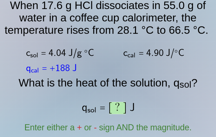when 17.6 g hcl dissociates in 55.0 g of water in a coffee cup calorime…