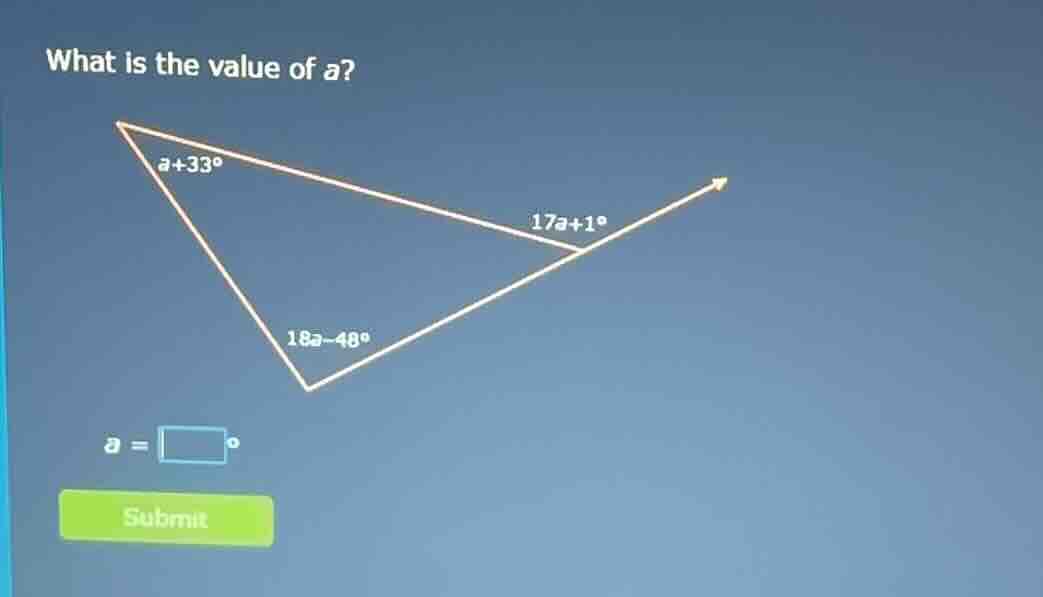 what is the value of a? a = \\square^\\circ submit
